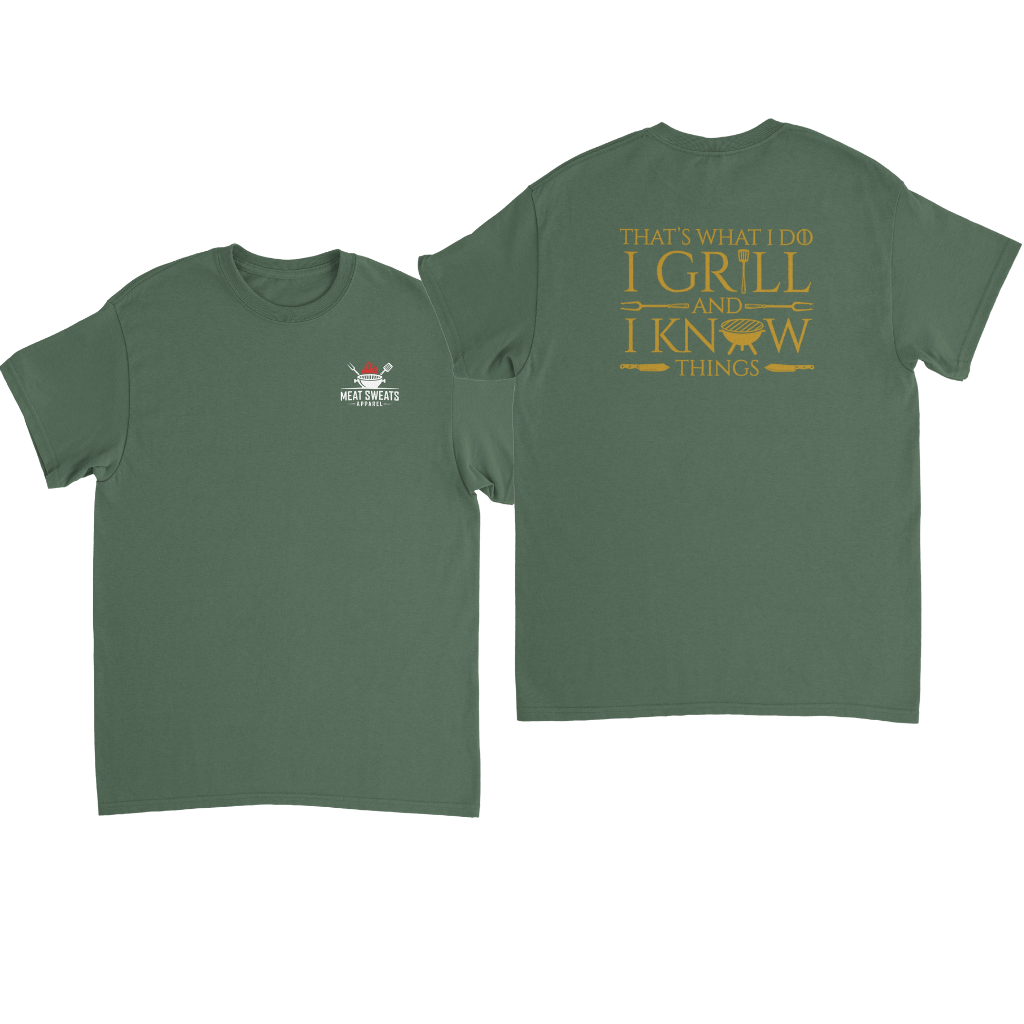 That's What I Do, I Grill And I Know Things - Back Design