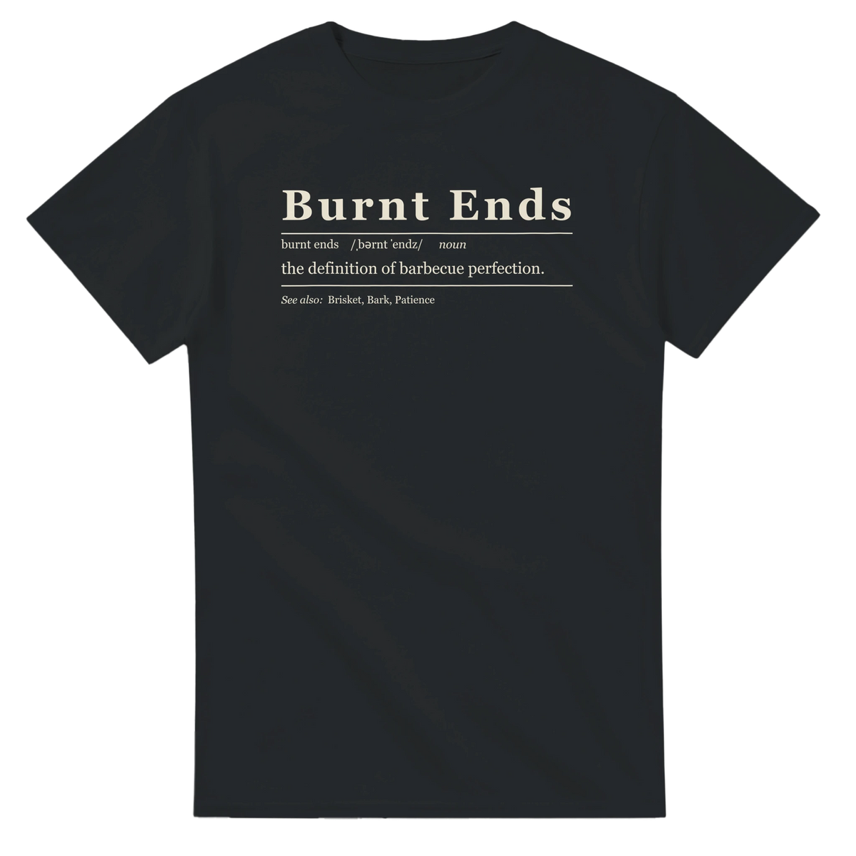 Burnt Ends Definition BBQ T-Shirt