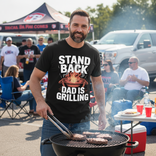 Stand Back Dad is Grilling T-Shirt
