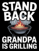 Stand Back Grandpa is Grilling Hoodie
