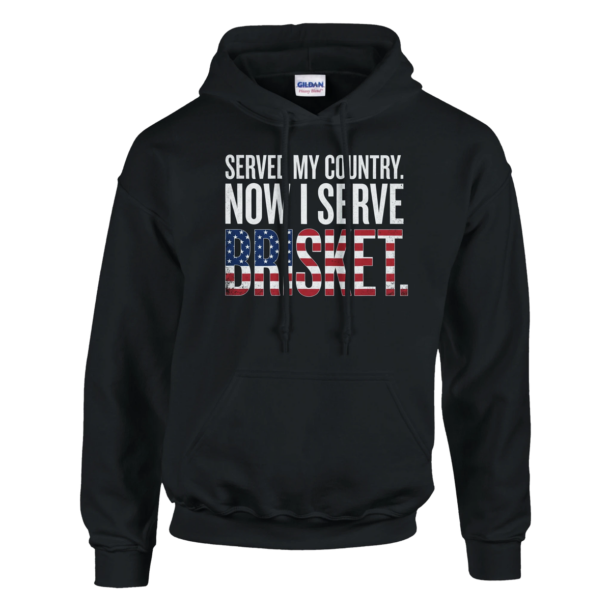 Served My Country Now I Serve Brisket Hoodie