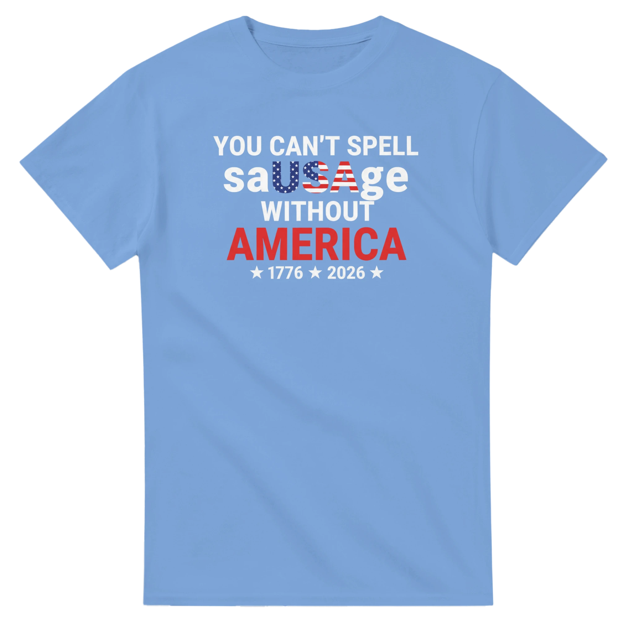 You Can't Spell Sausage Without America